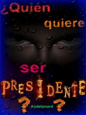 cover image of ¿Quién quiere ser presidente?